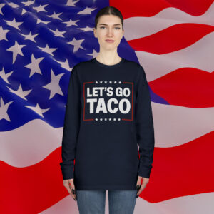 Let’s Go Taco Long Sleeve