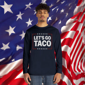 Let’s Go Taco Long Sleeve