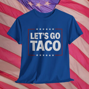 Let’s Go Taco Shirt