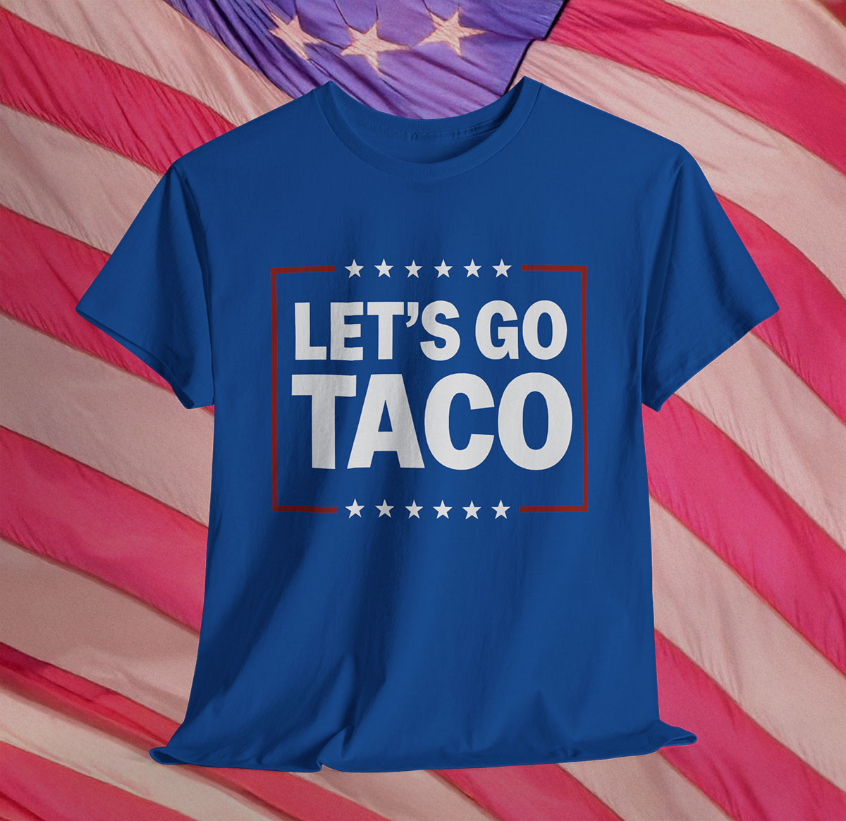 Let’s Go Taco Shirt