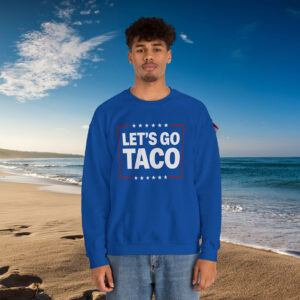Let’s Go Taco Sweatshirt