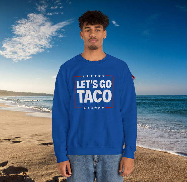 Let’s Go Taco Sweatshirt