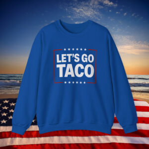 Let’s Go Taco Sweatshirt