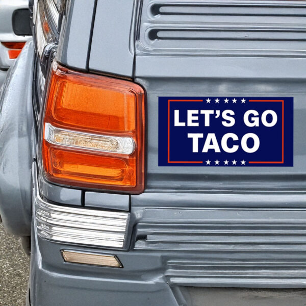 Let’s Go Taco Trump Car Magnet