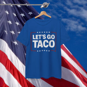 Let’s Go Taco Trump T-Shirt