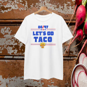 86/47 Let's Go Taco 2025 T-Shirt