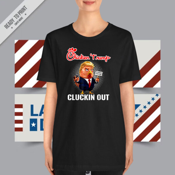 Chicken Trump Cluckin' Out T-Shirt
