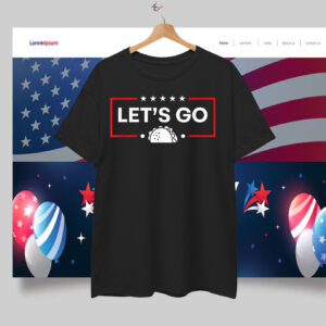 Funny 2025 Let's Go Taco T-Shirt