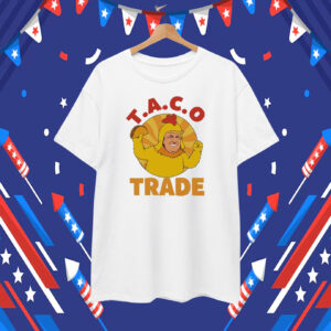 Funny Taco Trade Trump Chickens T-Shirt