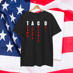 Funny Taco Trump Always Chickens Out 2025 Unisex T-Shirt