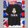 Funny Tako Trump Always Chickens Out T-Shirt