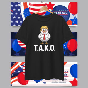 Funny Tako Trump Always Chickens Out T-Shirt