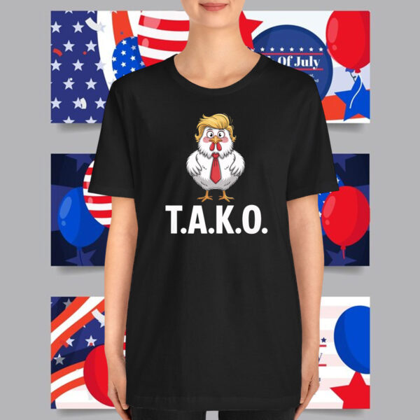 Funny Tako Trump Always Chickens Out T-Shirt