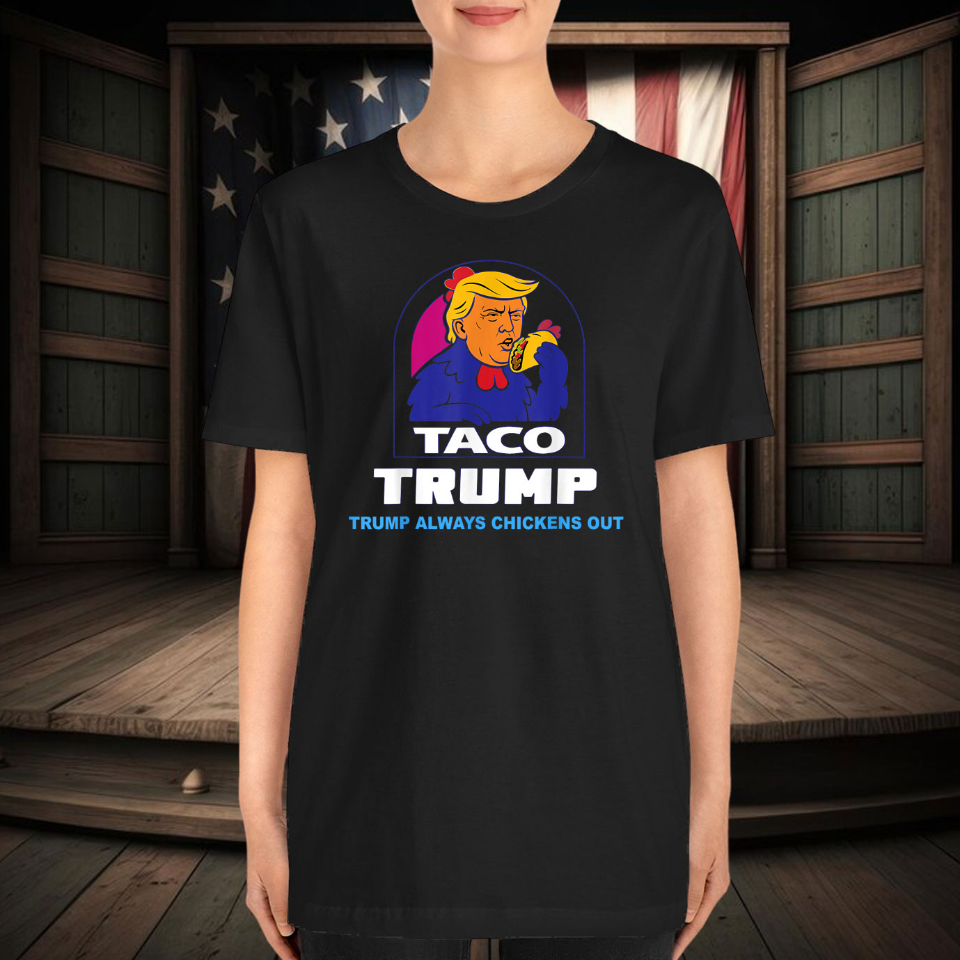 Funny Trump Taco Trump Always Chickens Out T-Shirts