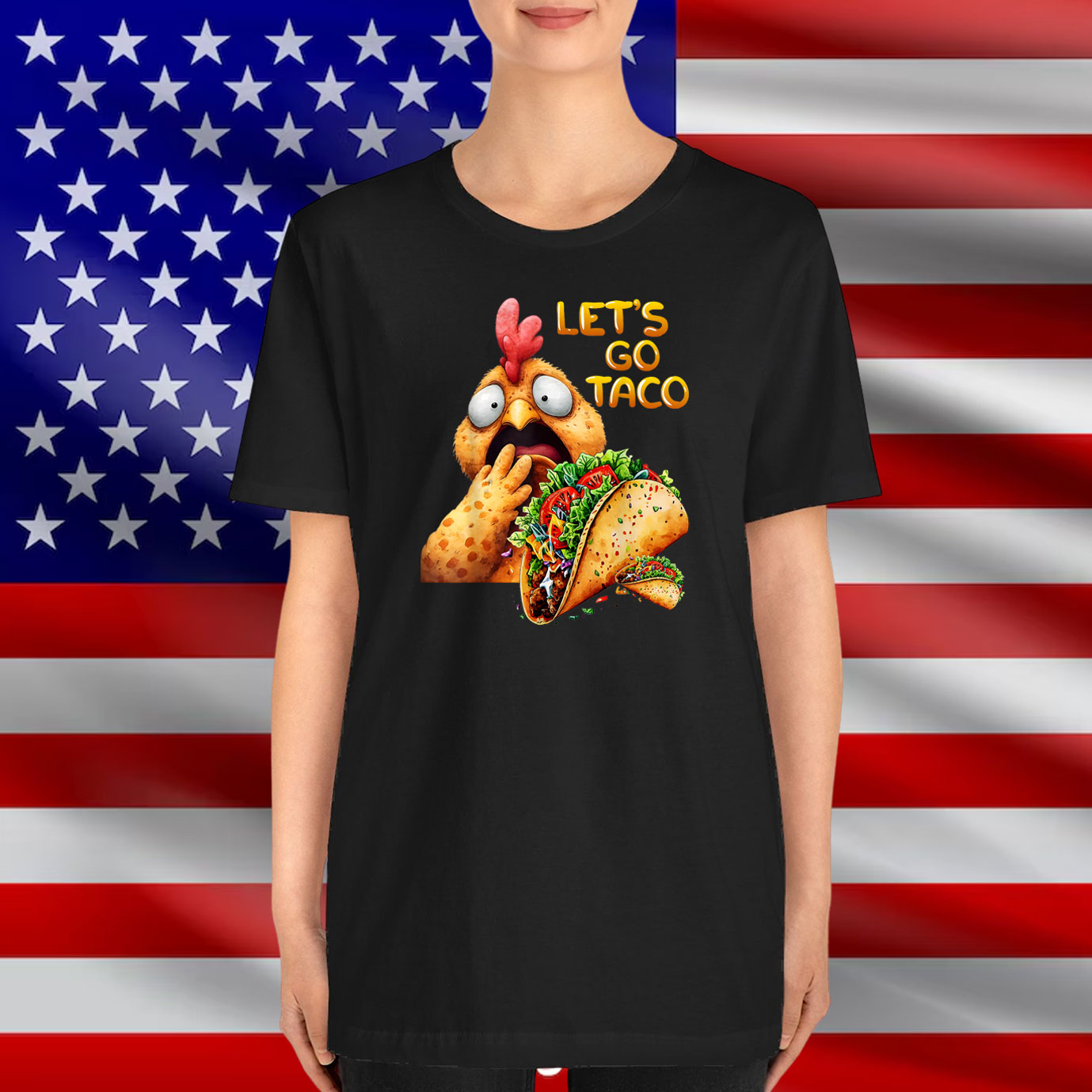 Hilarious Taco Always Chickens Out Hilarious Lets Go Taco T-Shirt