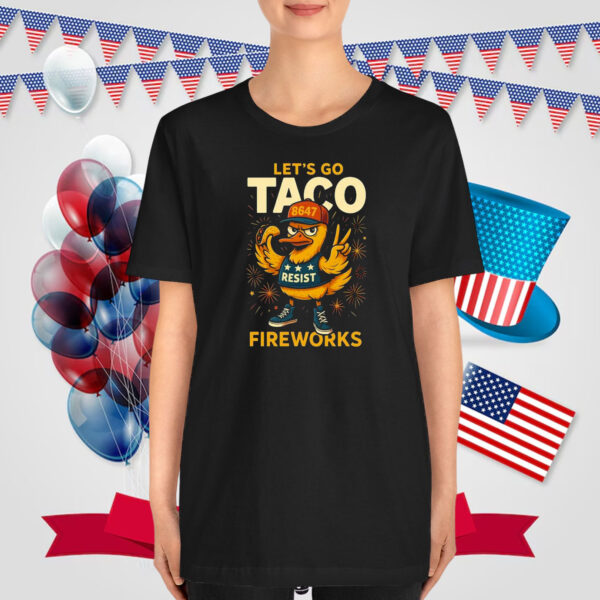 Let's Go TACO FireWorks T-Shirt