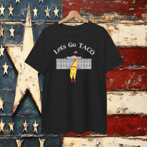 Let's Go TACO. Chicken T-Shirts