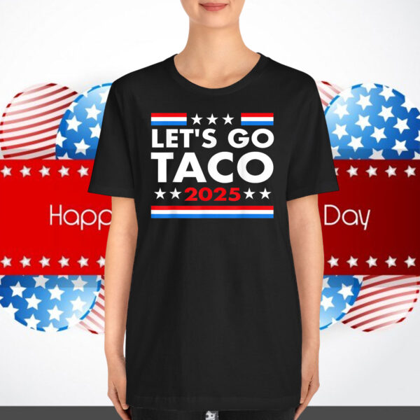 Let's Go Taco 2025 Shirts