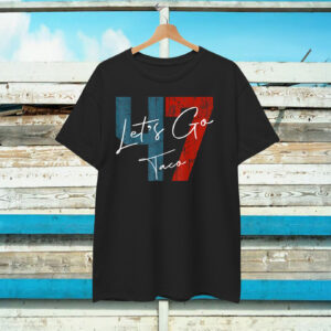 Let's Go Taco 47 T-Shirts