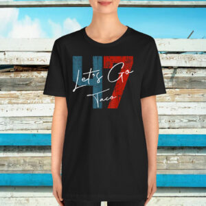 Let's Go Taco 47 T-Shirts