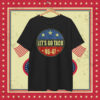 Let's Go Taco 86-47 2025 T-Shirt