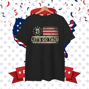 Let's Go Taco 8647 T-Shirts