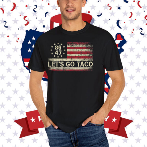 Let's Go Taco 8647 T-Shirts