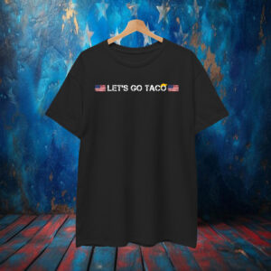 Let's Go Taco America Flag T-Shirts