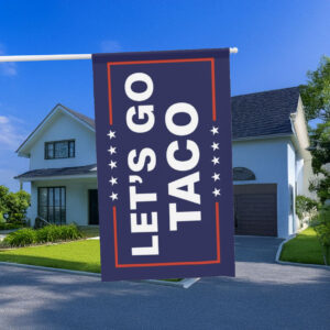 Let’s Go Taco Flag