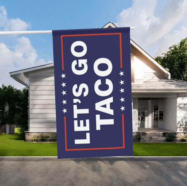 Let’s Go Taco Flag