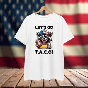 Let's Go Taco Funny Feral Raccoon T-Shirt