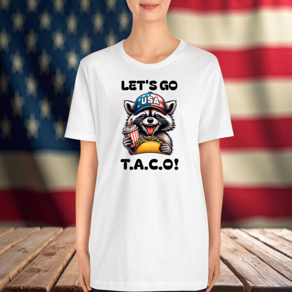 Let's Go Taco Funny Feral Raccoon T-Shirt