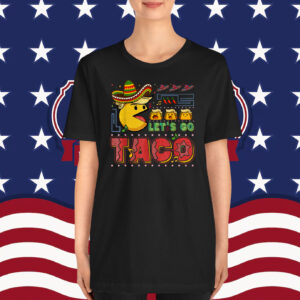 Let's Go Taco Funny Game T-Shirt