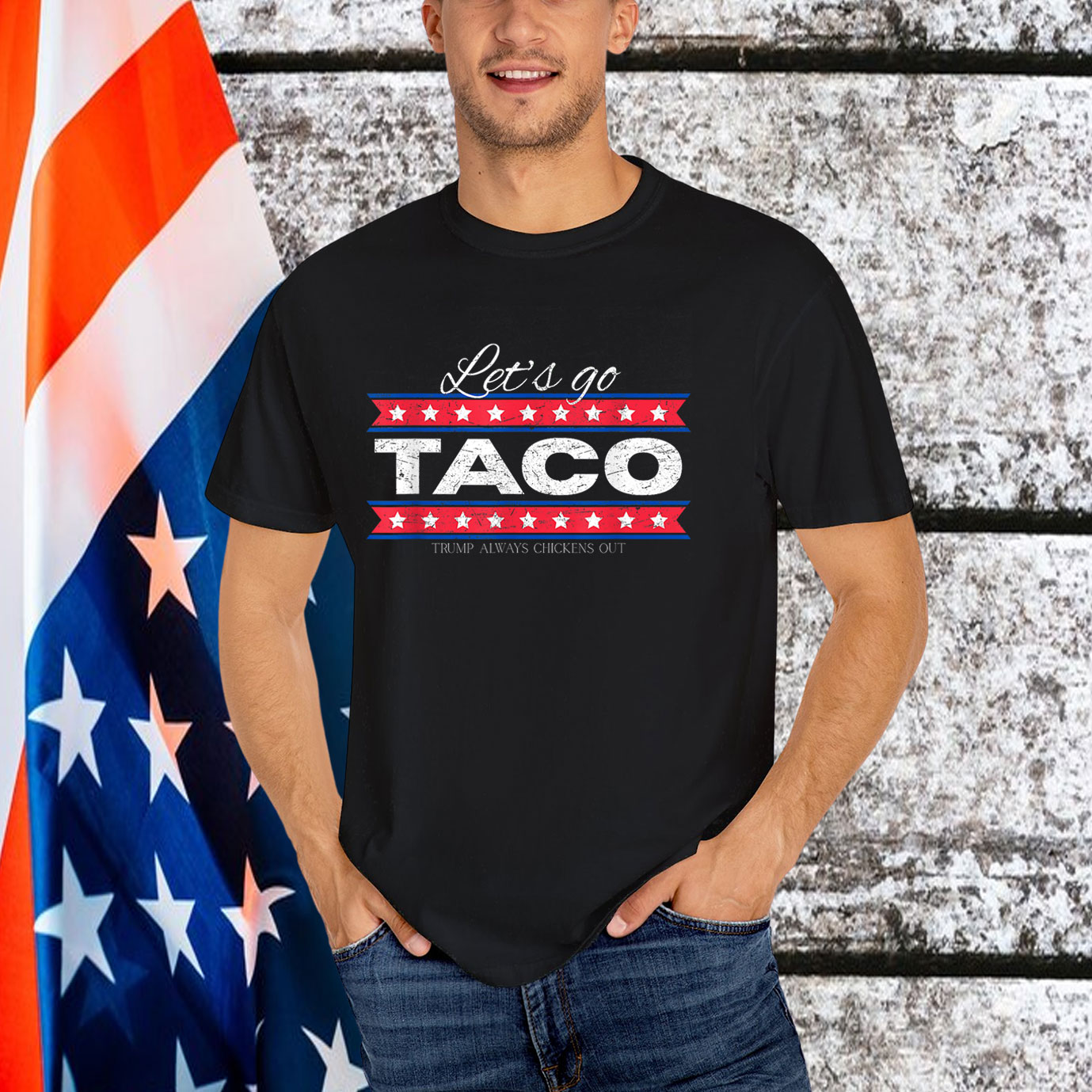 Let's Go Taco Trump Always Chickens Out Shirts