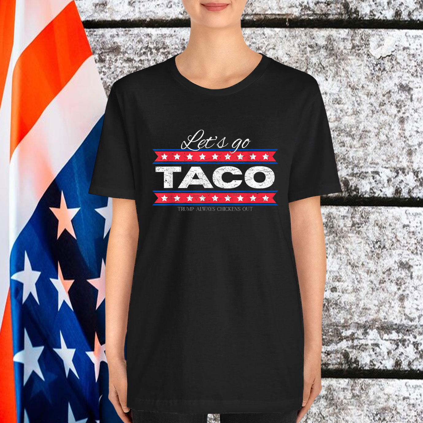 Let's Go Taco Trump Always Chickens Out Shirts