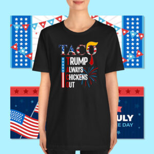 Official 2025 Taco Trump Always Chickens Out T-Shirt