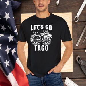 Official LET'S GO TACO Unisex T-Shirt