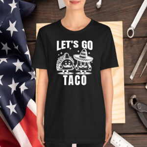 Official LET'S GO TACO Unisex T-Shirt