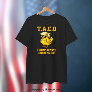Official T.A.C.O Trump Always Chickens Out T-Shirt