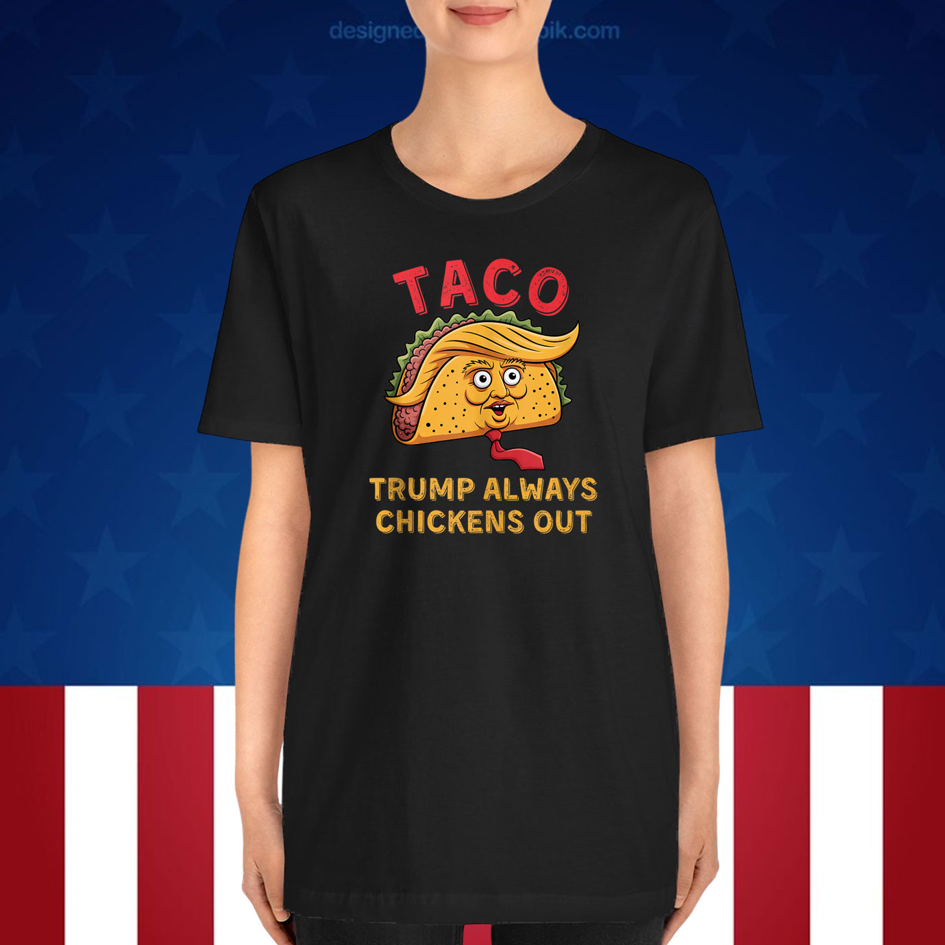 TACO - Trump Always Chickens Out Unisex Shirts