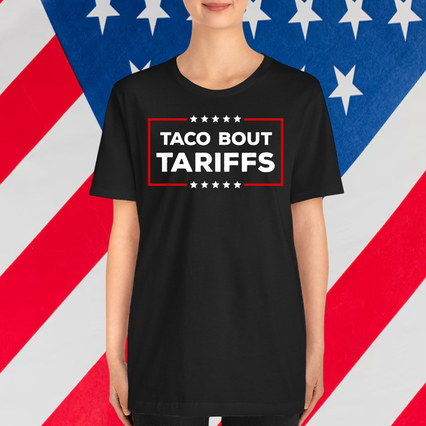 Taco 'Bout Tariffs T-Shirt