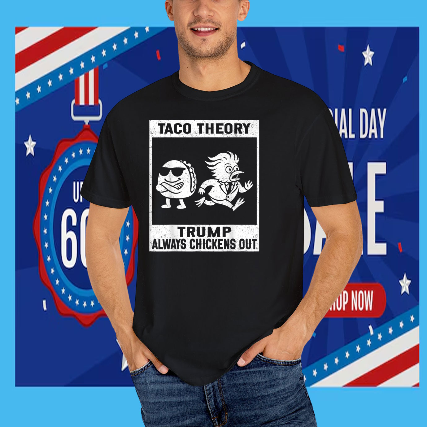 Taco Theory Trump Always Chickens Out For Men Women T-Shirt