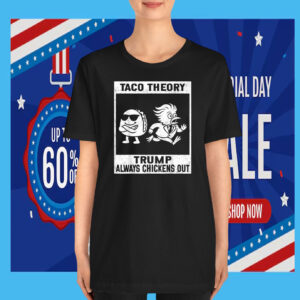 Taco Theory Trump Always Chickens Out For Men Women T-Shirt