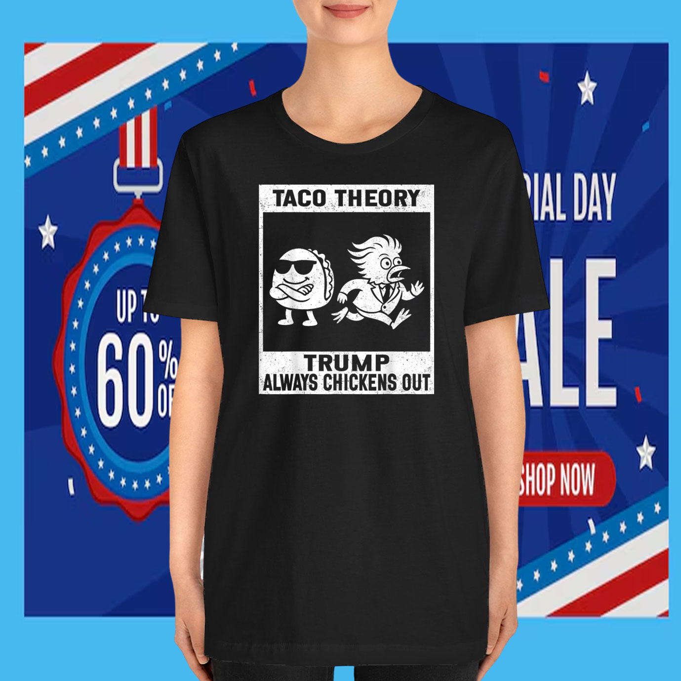 Taco Theory Trump Always Chickens Out For Men Women T-Shirt