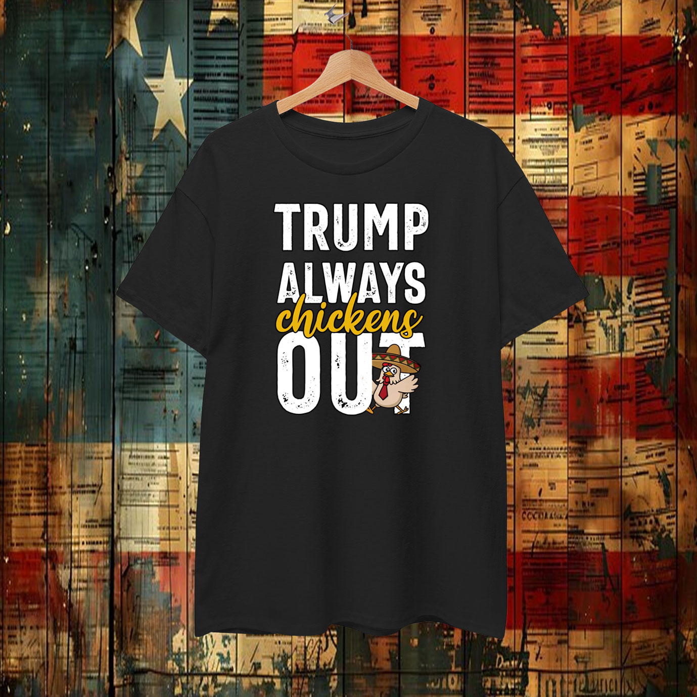 Taco Trump Always Chickens Out Funny Trendy Chicken Taco T-Shirt
