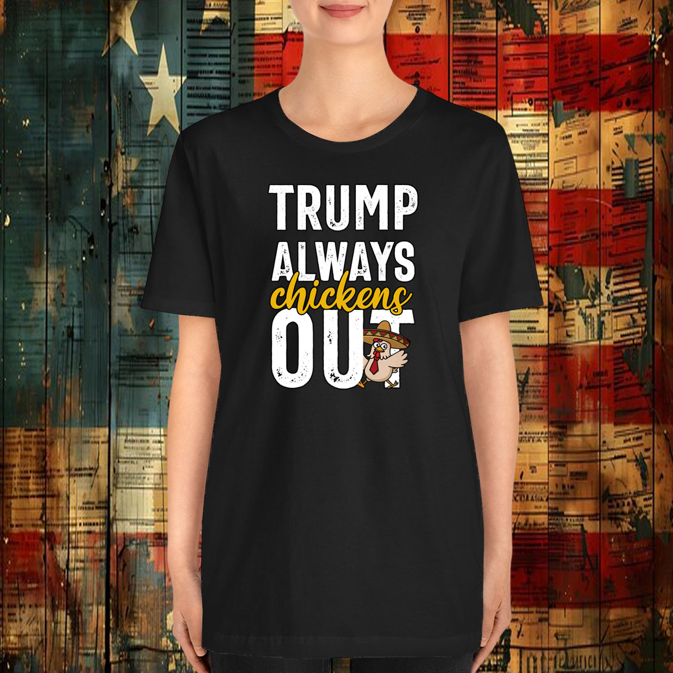 Taco Trump Always Chickens Out Funny Trendy Chicken Taco T-Shirt