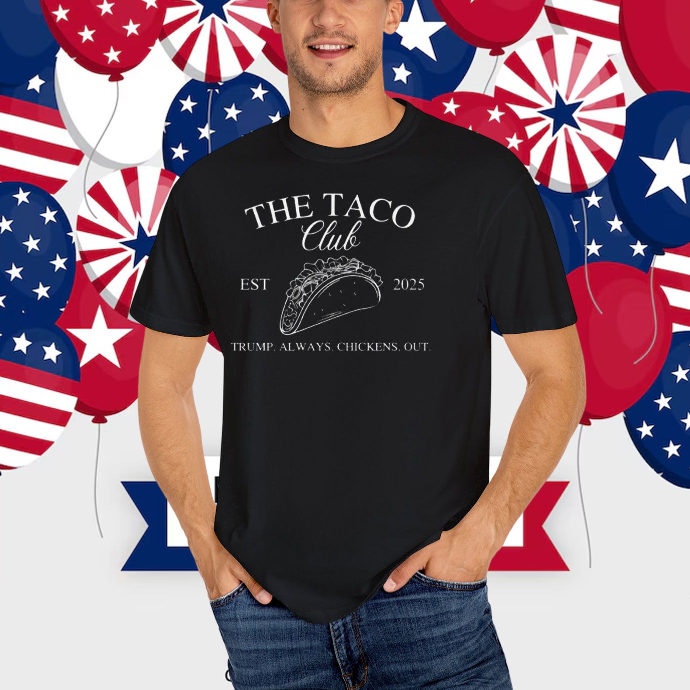 The Taco Club Trump Always Chickens Out T-Shirt