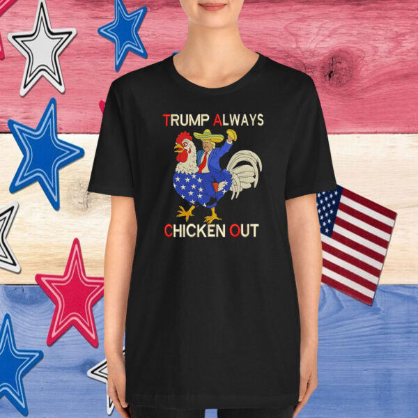Trump Always Chickens Out Embroidered T-Shirt