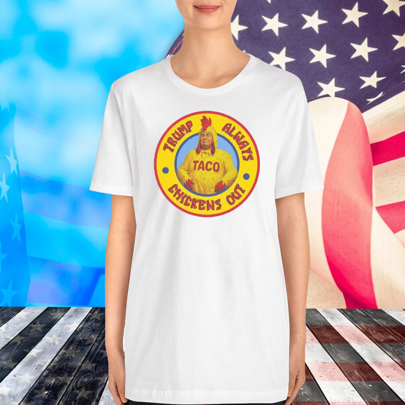 Trump Always Chickens Out (TACO) T-Shirts