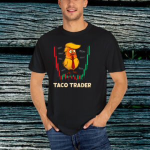 Trump Always Chickens Out TACO Trade Funny Meme T-Shirt